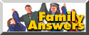 Family Answers HOME page